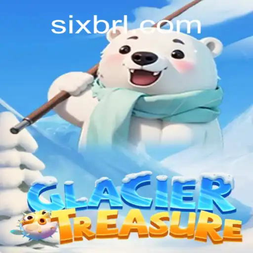 Explore the Thrilling World of GlacierTreasure on the SIXBRA.com Platform